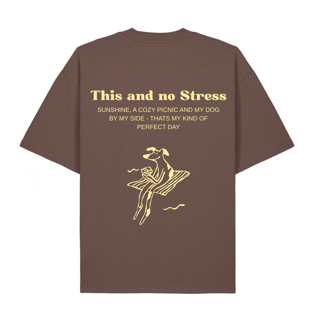 UNISEX T-SHIRT FÜR HUNDEMENSCHEN "THIS AND NO STRESS" - WOOF DELI